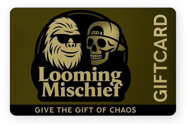 Gift Card - Give the Gift of Mischief