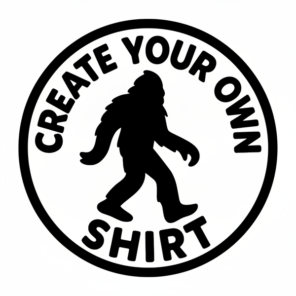 CREATE YOUR OWN- Shirt