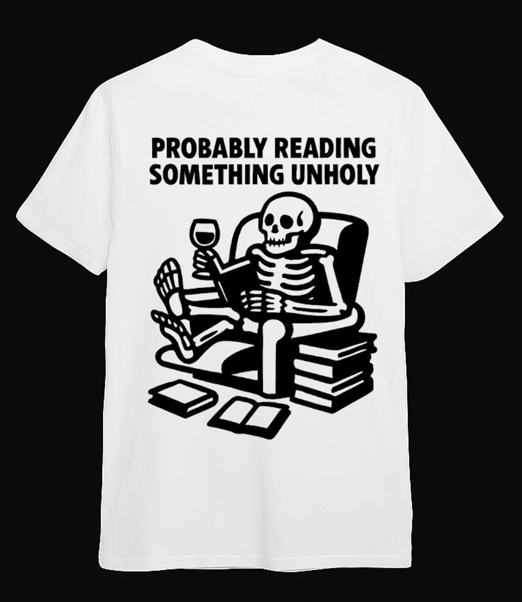 Probably Reading Something Unholy T-Shirt - Looming Mischief
