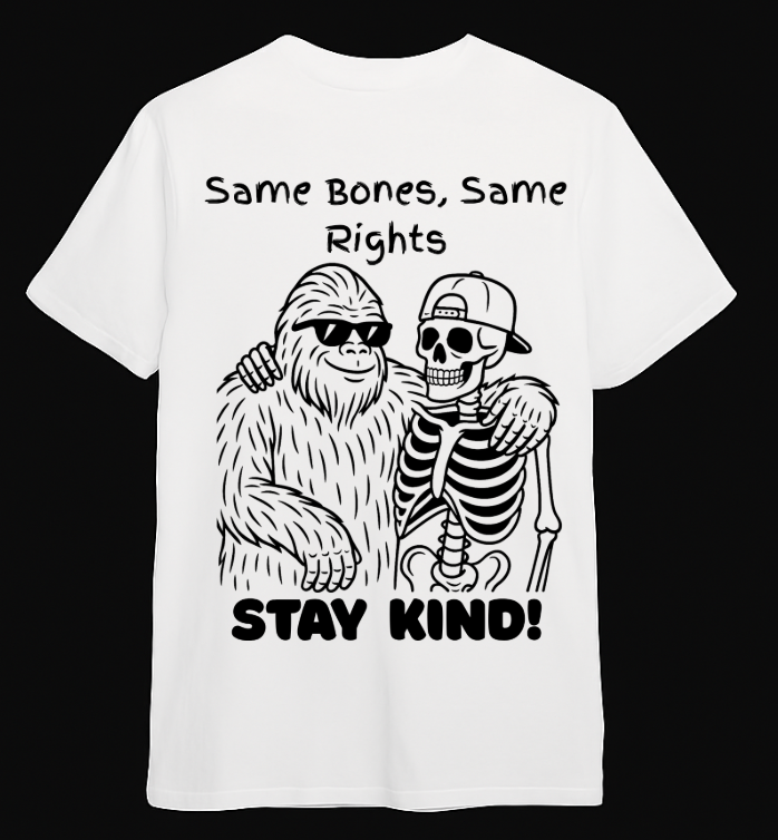 Same Bones Same Rights T-Shirt