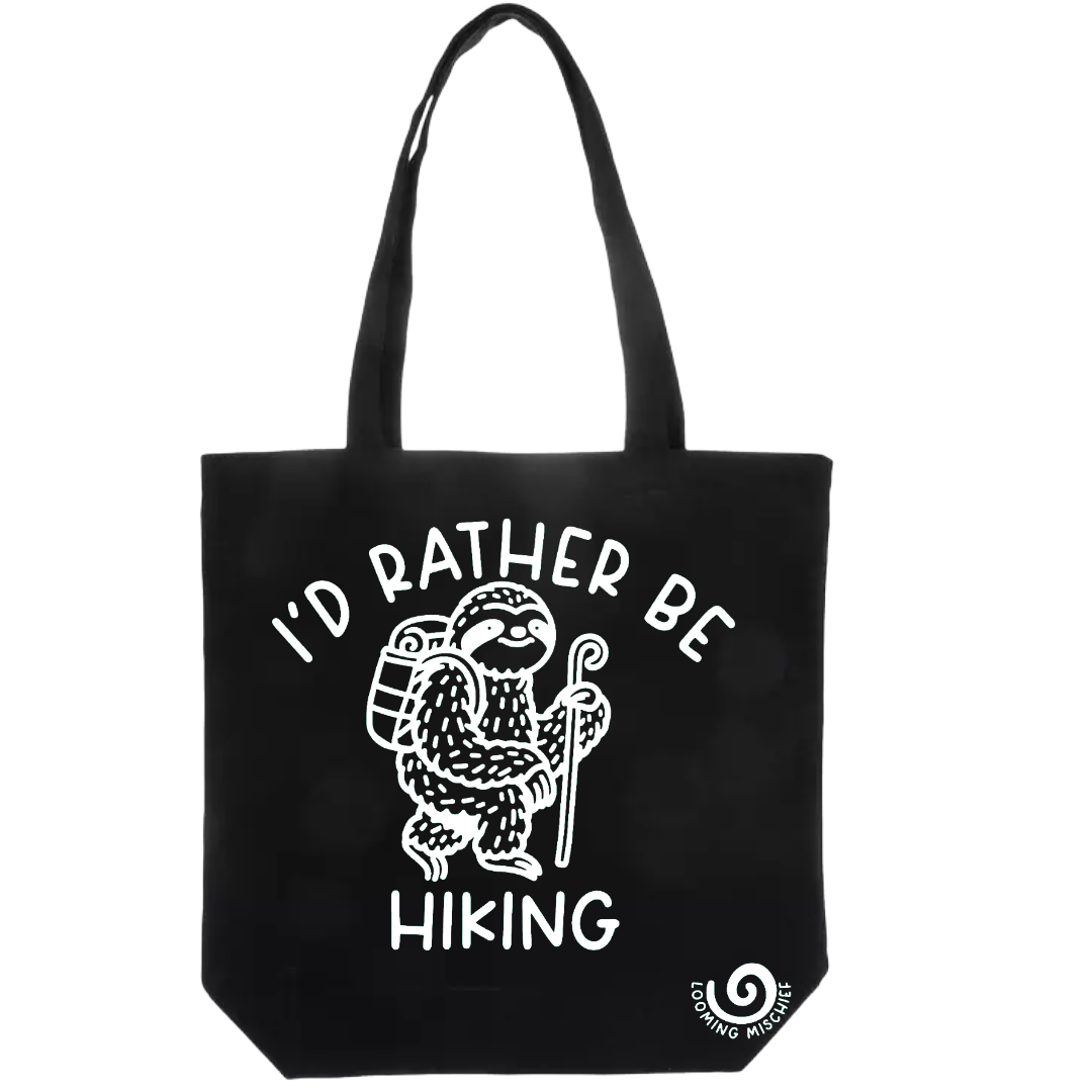 I'd Rather Be - Hiking Tote - Looming Mischief