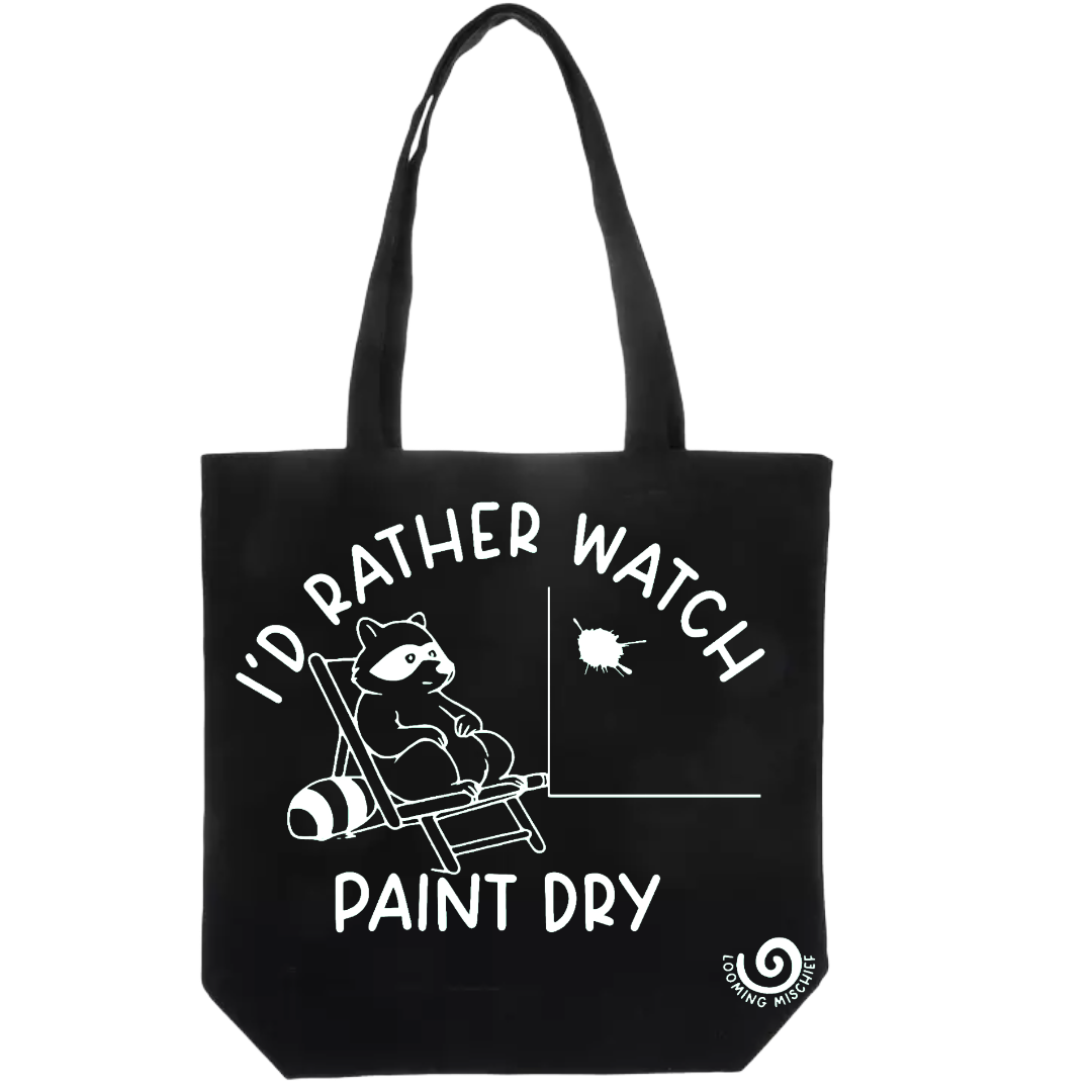 I'd Rather Be - Paint Tote - Looming Mischief